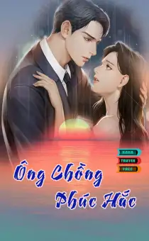 Truyện ngôn tình Ông Chồng Phúc Hắc 