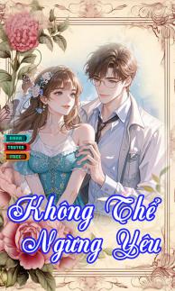 Không Thể Ngừng Yêu