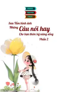 Những Câu Nói Hay Cho Bạn Kỹ Năng Sống Phần 2