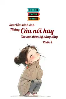 Những Câu Nói Hay Cho Bạn Kỹ Năng Sống Phần 4