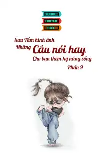 Những Câu Nói Hay Cho Bạn Kỹ Năng Sống Phần 9